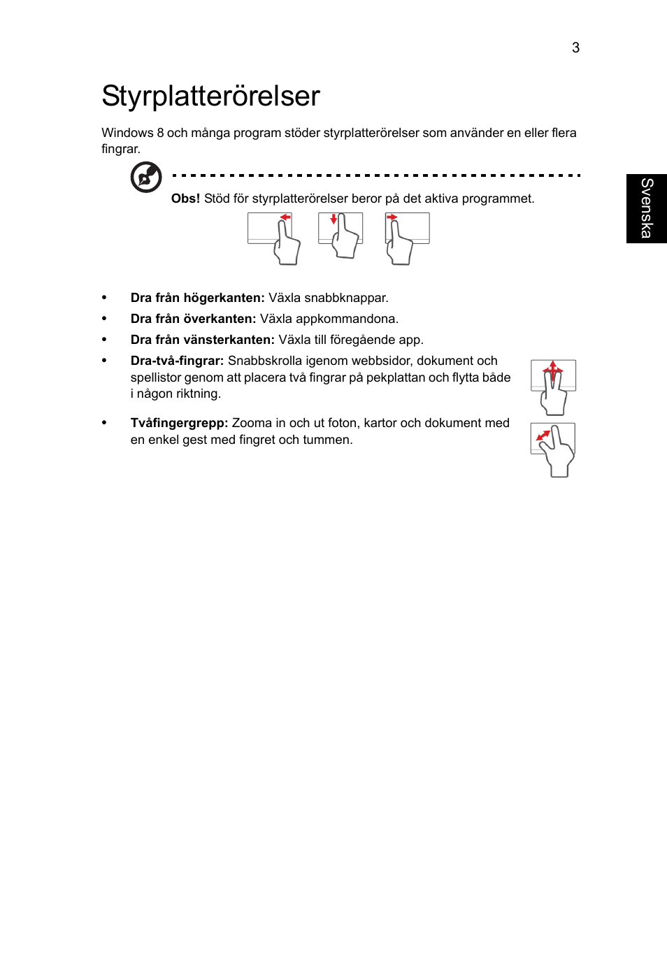 Styrplatterörelser | Acer Aspire V5-571G User Manual | Page 779 / 2484