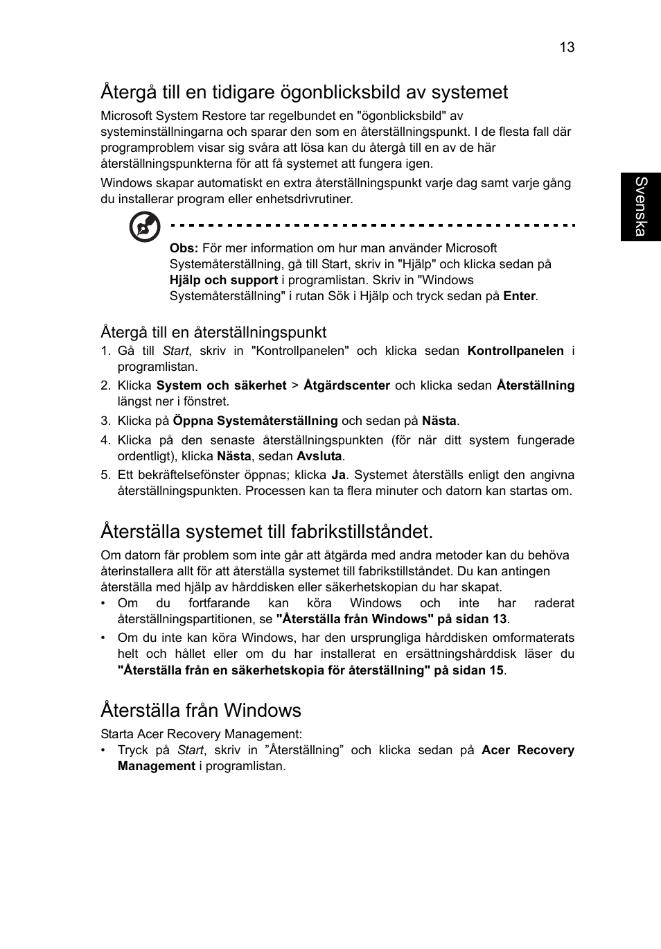 Återgå till en tidigare ögonblicksbild av systemet, Återställa systemet till fabrikstillståndet, Återställa från windows | Acer Aspire V5-571G User Manual | Page 789 / 2484