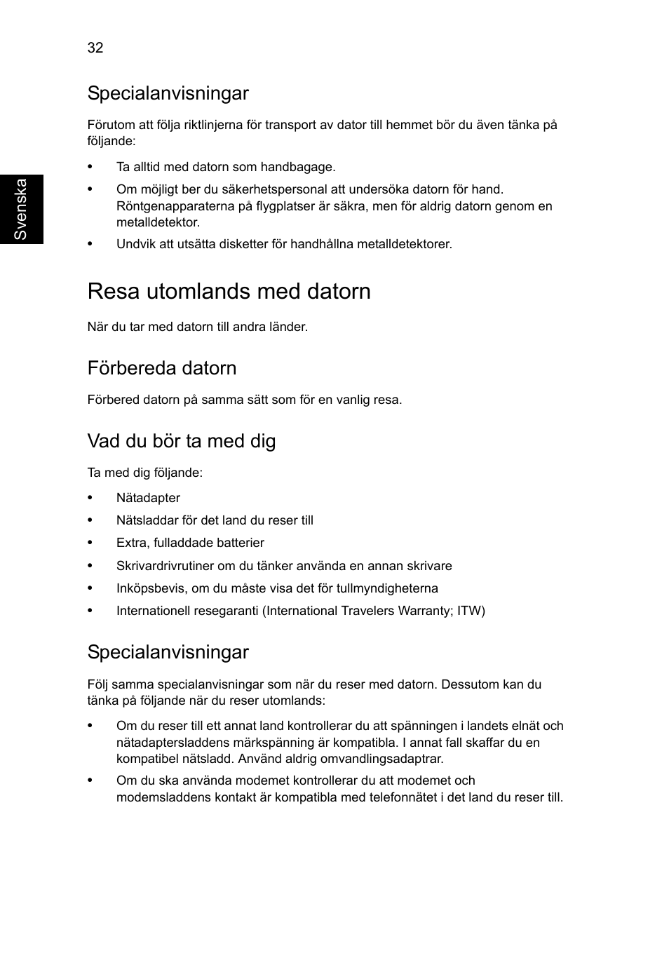 Resa utomlands med datorn, Specialanvisningar, Förbereda datorn | Vad du bör ta med dig | Acer Aspire V5-571G User Manual | Page 808 / 2484