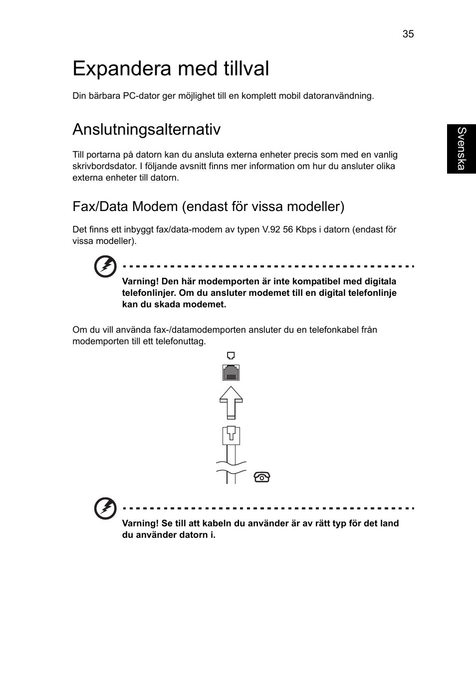 Expandera med tillval, Anslutningsalternativ, Fax/data modem (endast för vissa modeller) | Acer Aspire V5-571G User Manual | Page 811 / 2484