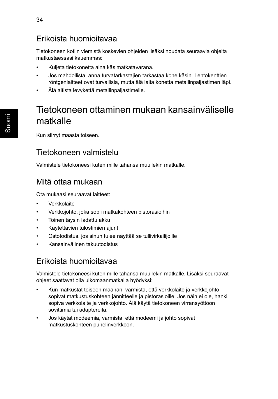 Erikoista huomioitavaa, Tietokoneen valmistelu, Mitä ottaa mukaan | Acer Aspire V5-571G User Manual | Page 892 / 2484