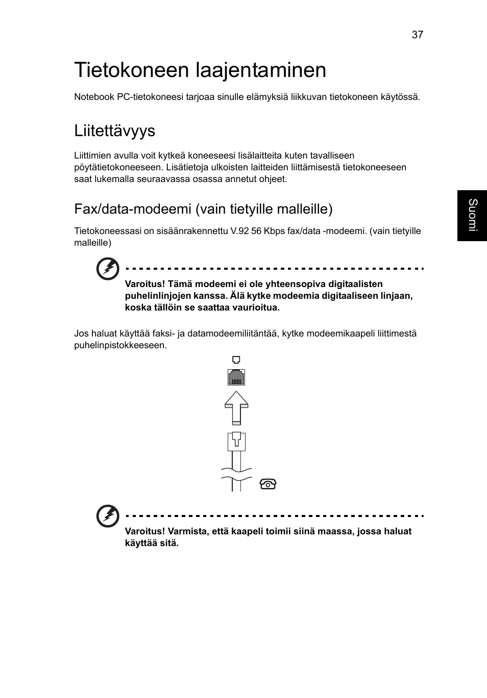 Tietokoneen laajentaminen, Liitettävyys, Fax/data-modeemi (vain tietyille malleille) | Acer Aspire V5-571G User Manual | Page 895 / 2484