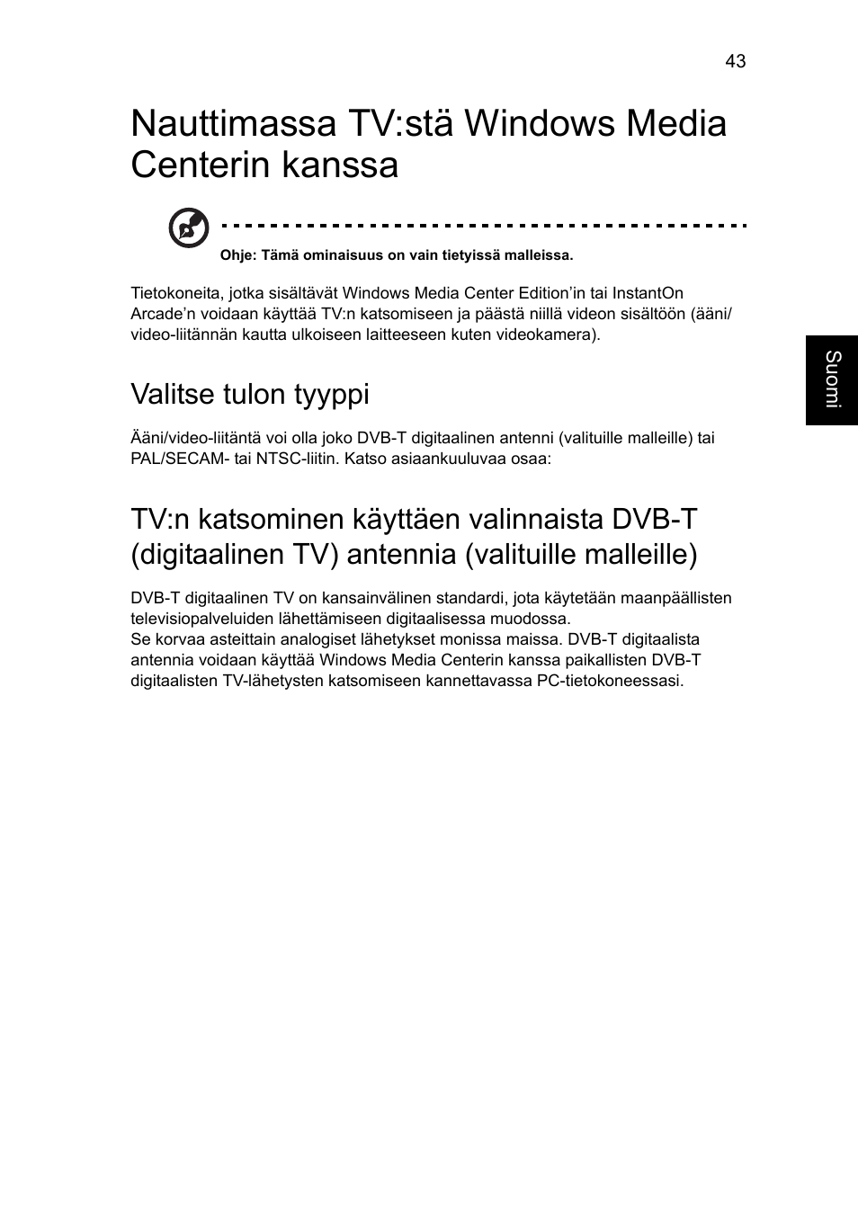 Nauttimassa tv:stä windows media centerin kanssa, Valitse tulon tyyppi | Acer Aspire V5-571G User Manual | Page 901 / 2484