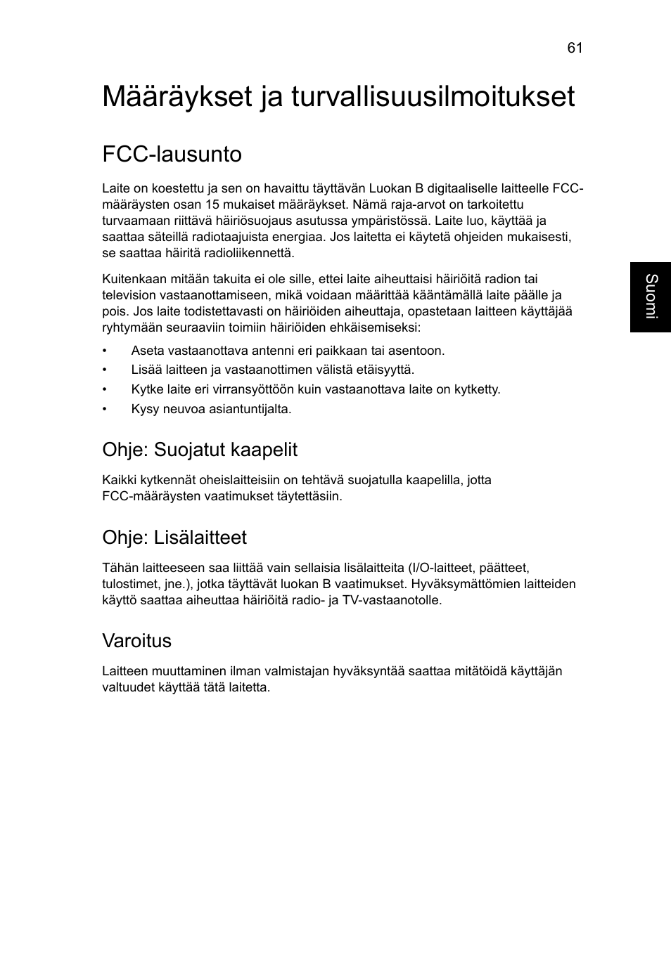 Määräykset ja turvallisuusilmoitukset, Fcc-lausunto, Ohje: suojatut kaapelit | Ohje: lisälaitteet, Varoitus | Acer Aspire V5-571G User Manual | Page 919 / 2484