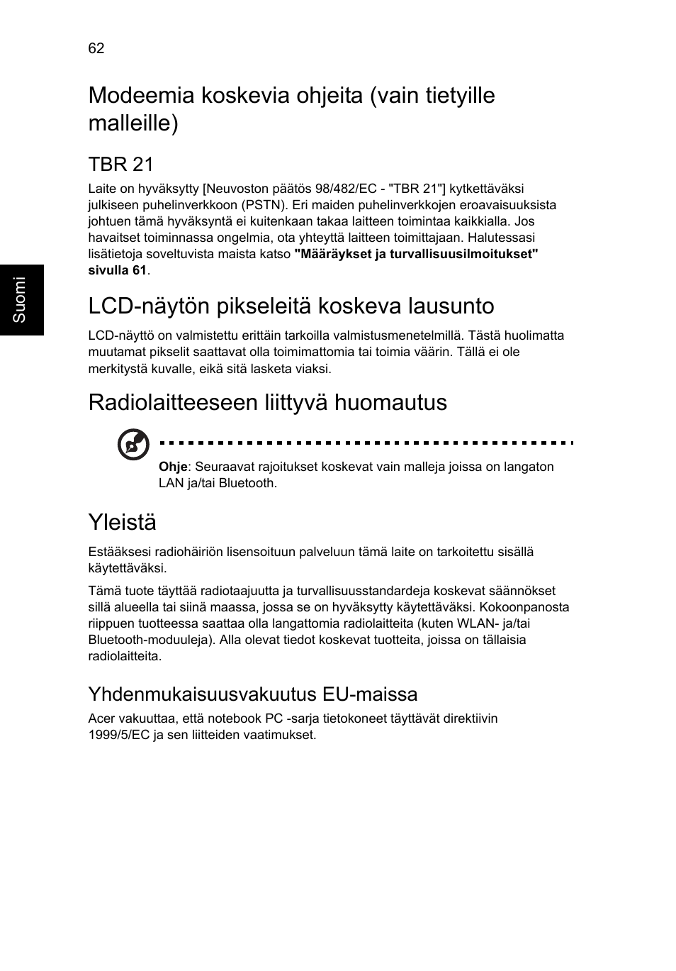 Lcd-näytön pikseleitä koskeva lausunto, Radiolaitteeseen liittyvä huomautus, Yleistä | Acer Aspire V5-571G User Manual | Page 920 / 2484