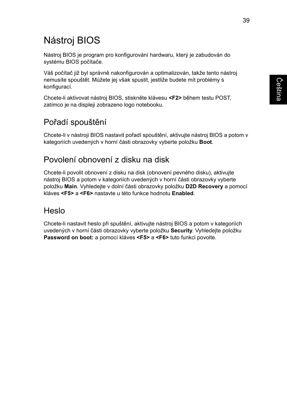Nástroj bios, Pořadí spouštění, Povolení obnovení z disku na disk | Heslo | Acer Aspire 5745DG User Manual | Page 1073 / 2217