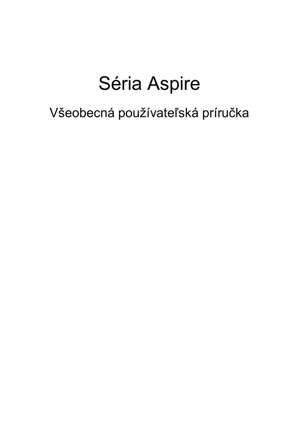 Slovenčina, Séria aspire | Acer Aspire 5745DG User Manual | Page 1085 / 2217