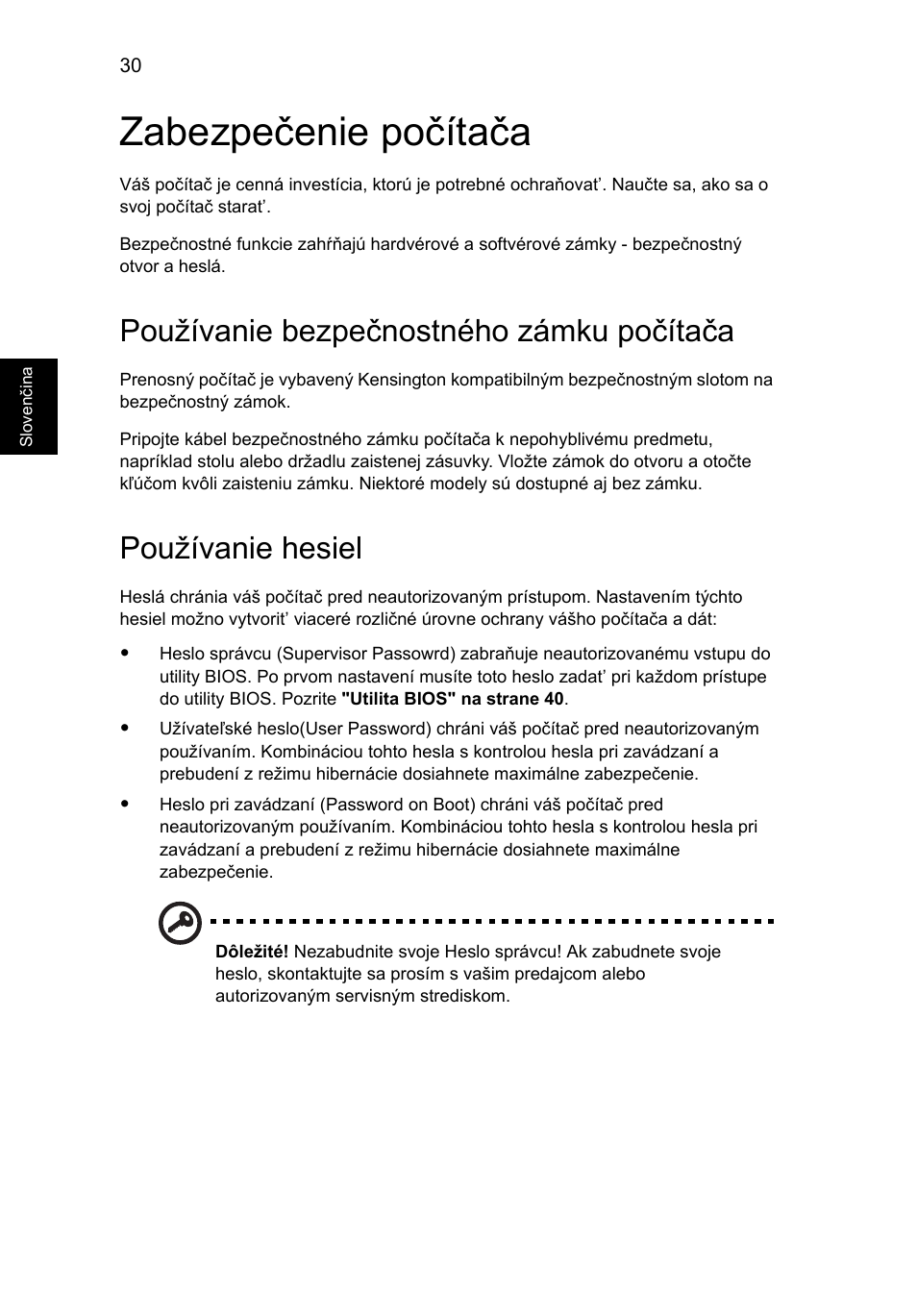 Zabezpečenie počítača, Používanie bezpečnostného zámku počítača, Používanie hesiel | Acer Aspire 5745DG User Manual | Page 1134 / 2217