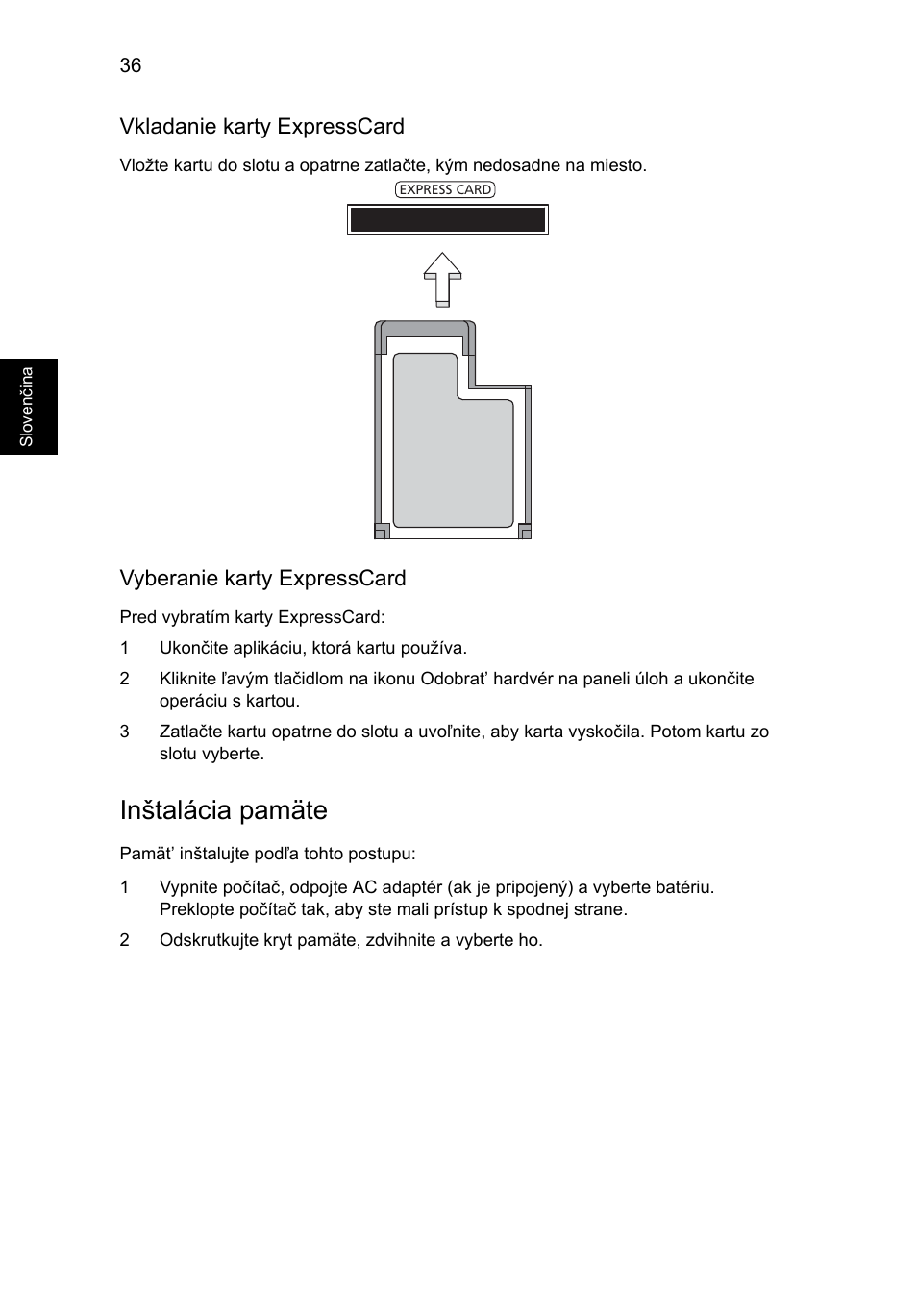 Inštalácia pamäte, Vkladanie karty expresscard, Vyberanie karty expresscard | Acer Aspire 5745DG User Manual | Page 1140 / 2217