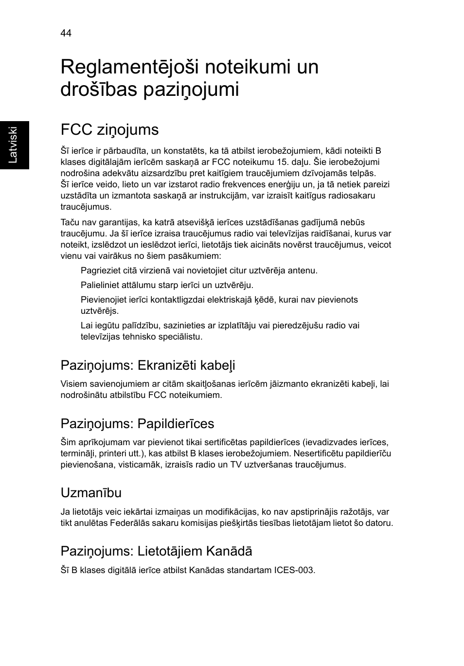 Reglamentējoši noteikumi un drošības paziņojumi, Fcc ziņojums, Paziņojums: ekranizēti kabeļi | Paziņojums: papildierīces, Uzmanību, Paziņojums: lietotājiem kanādā | Acer Aspire 5745DG User Manual | Page 1576 / 2217