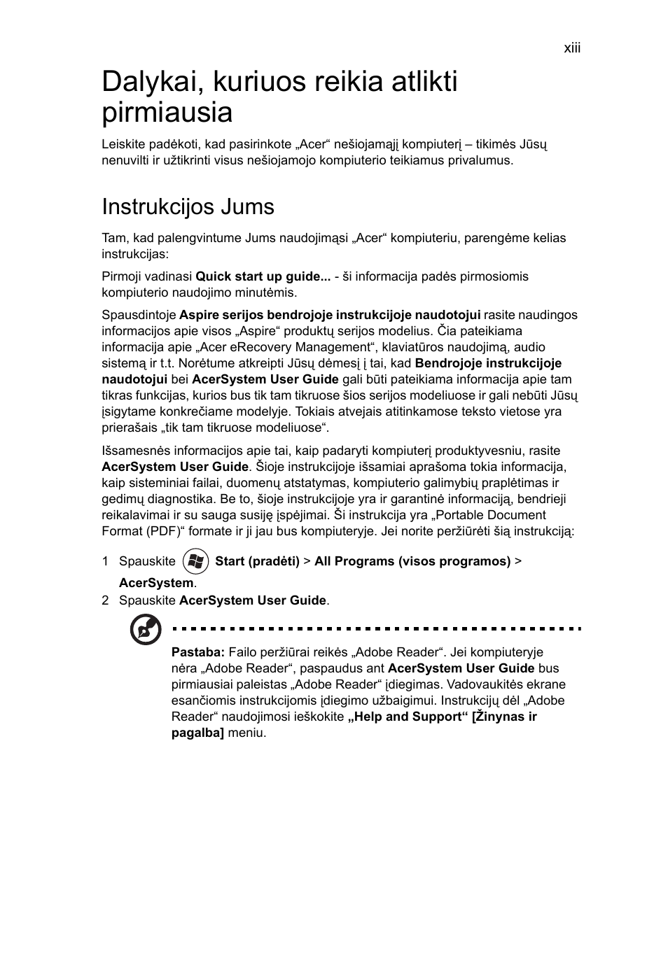 Dalykai, kuriuos reikia atlikti pirmiausia, Instrukcijos jums | Acer Aspire 5745DG User Manual | Page 1595 / 2217