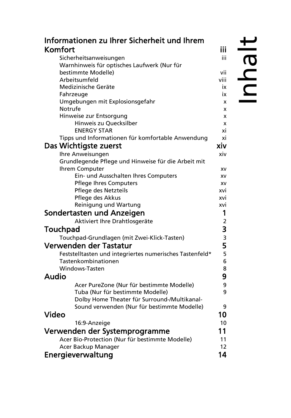 Inhalt, Das wichtigste zuerst xiv, Sondertasten und anzeigen 1 | Touchpad 3, Verwenden der tastatur 5, Audio 9, Video 10, Verwenden der systemprogramme 11, Energieverwaltung 14 | Acer Aspire 5745DG User Manual | Page 167 / 2217