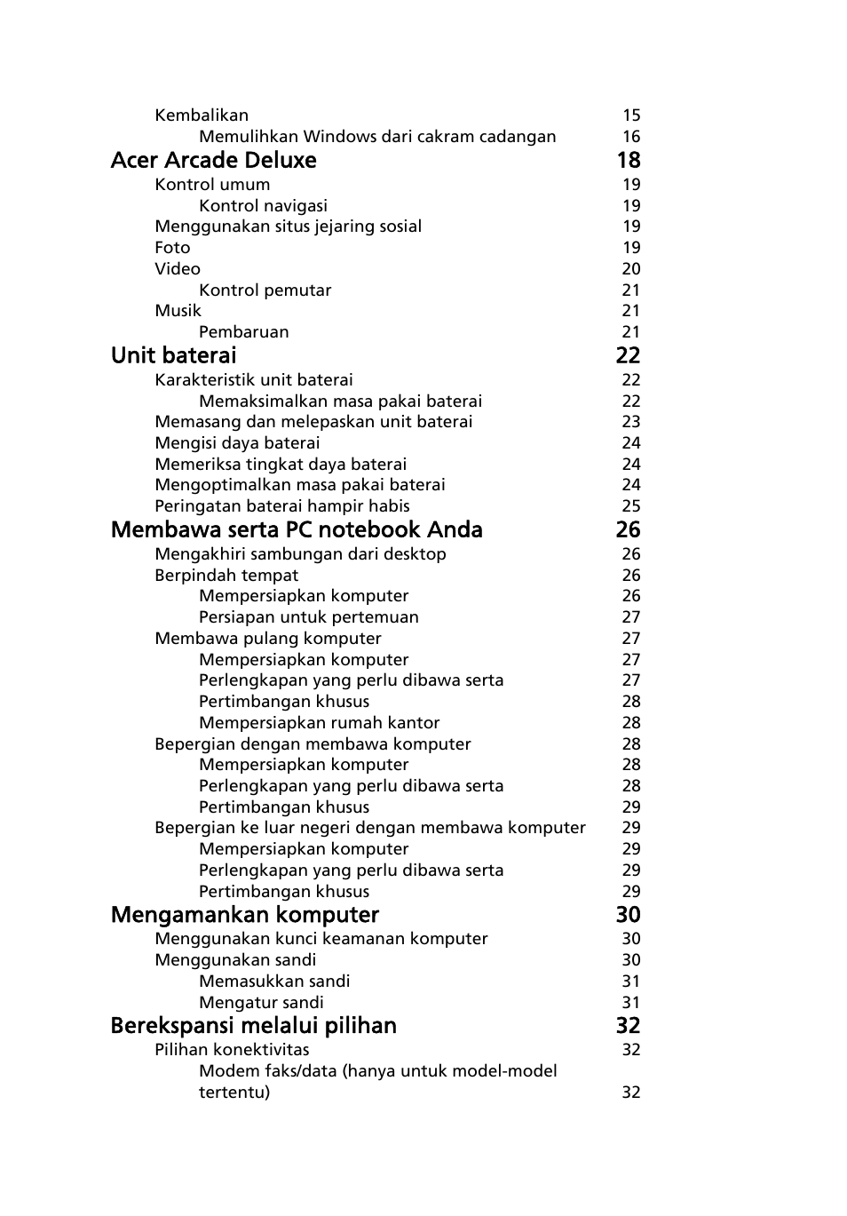 Acer arcade deluxe 18, Unit baterai 22, Mengamankan komputer 30 | Berekspansi melalui pilihan 32 | Acer Aspire 5745DG User Manual | Page 2088 / 2217
