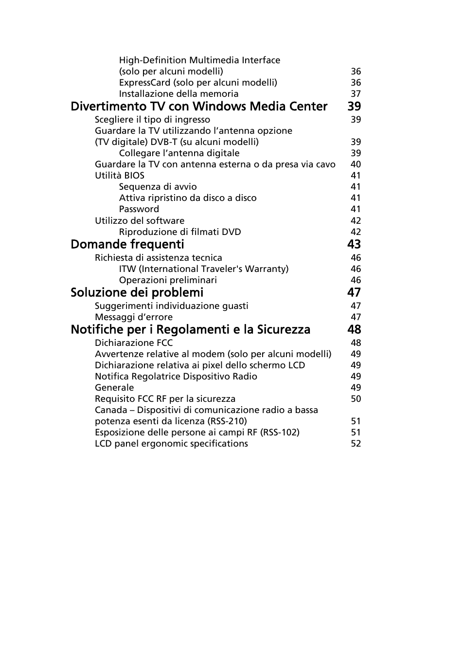 Divertimento tv con windows media center 39, Domande frequenti 43, Soluzione dei problemi 47 | Notifiche per i regolamenti e la sicurezza 48 | Acer Aspire 5745DG User Manual | Page 245 / 2217