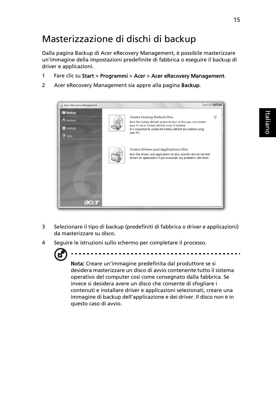 Masterizzazione di dischi di backup | Acer Aspire 5745DG User Manual | Page 261 / 2217