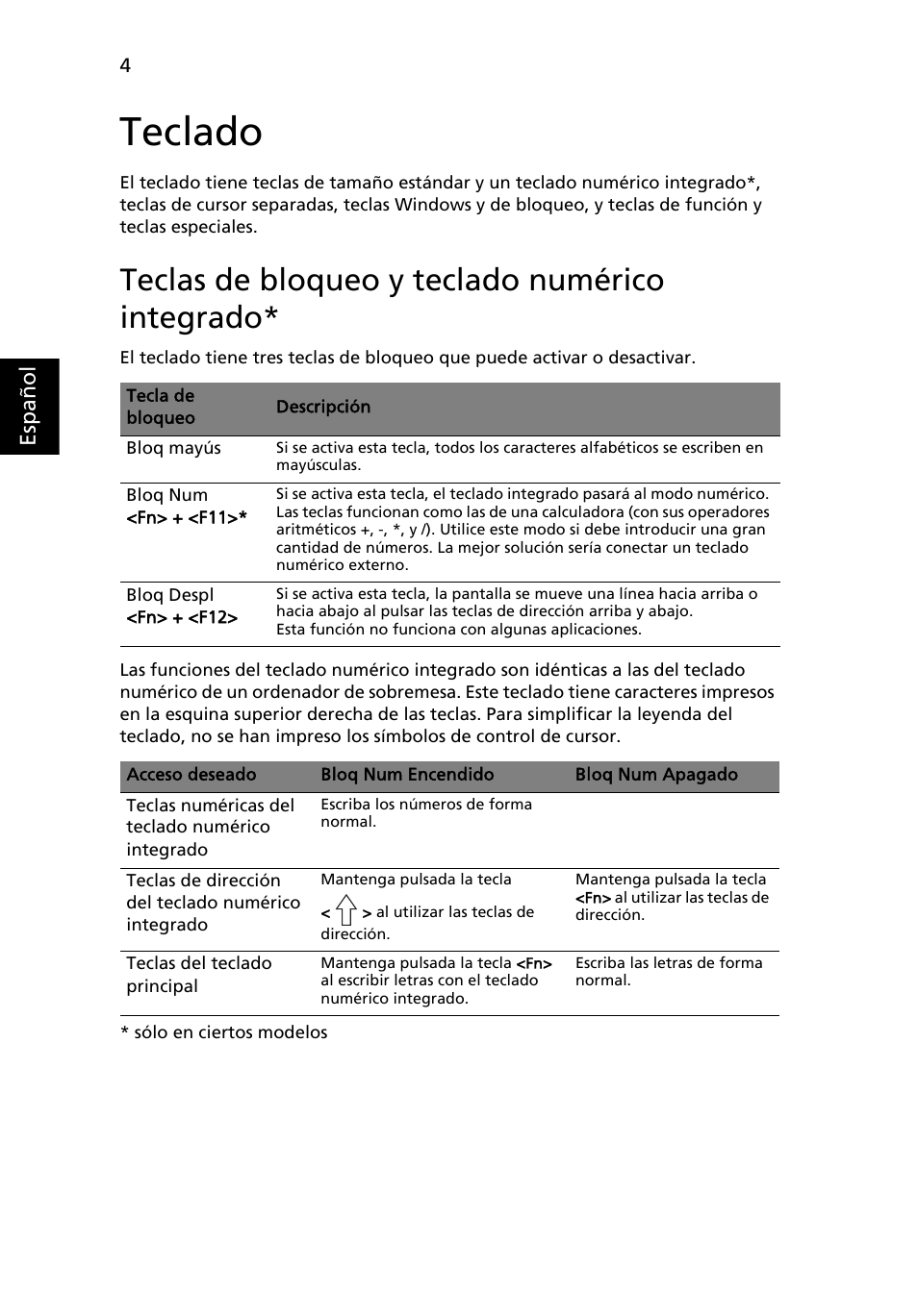 Teclado, Teclas de bloqueo y teclado numérico integrado | Acer Aspire 5745DG User Manual | Page 322 / 2217