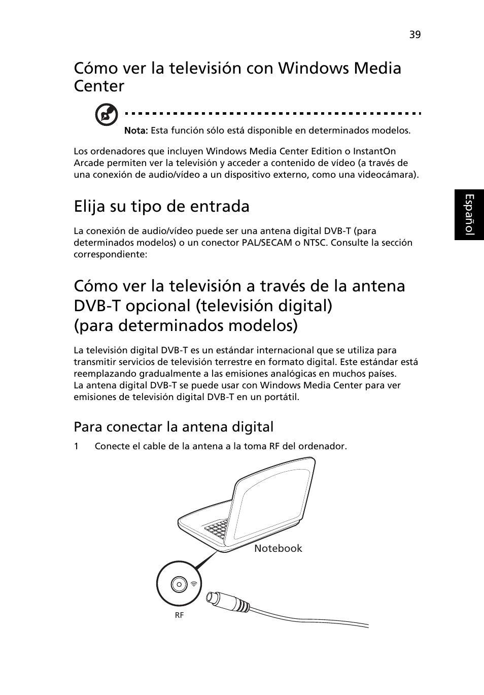 Cómo ver la televisión con windows media center, Elija su tipo de entrada, Cómo ver la televisión con windows | Media center, Para conectar la antena digital | Acer Aspire 5745DG User Manual | Page 357 / 2217