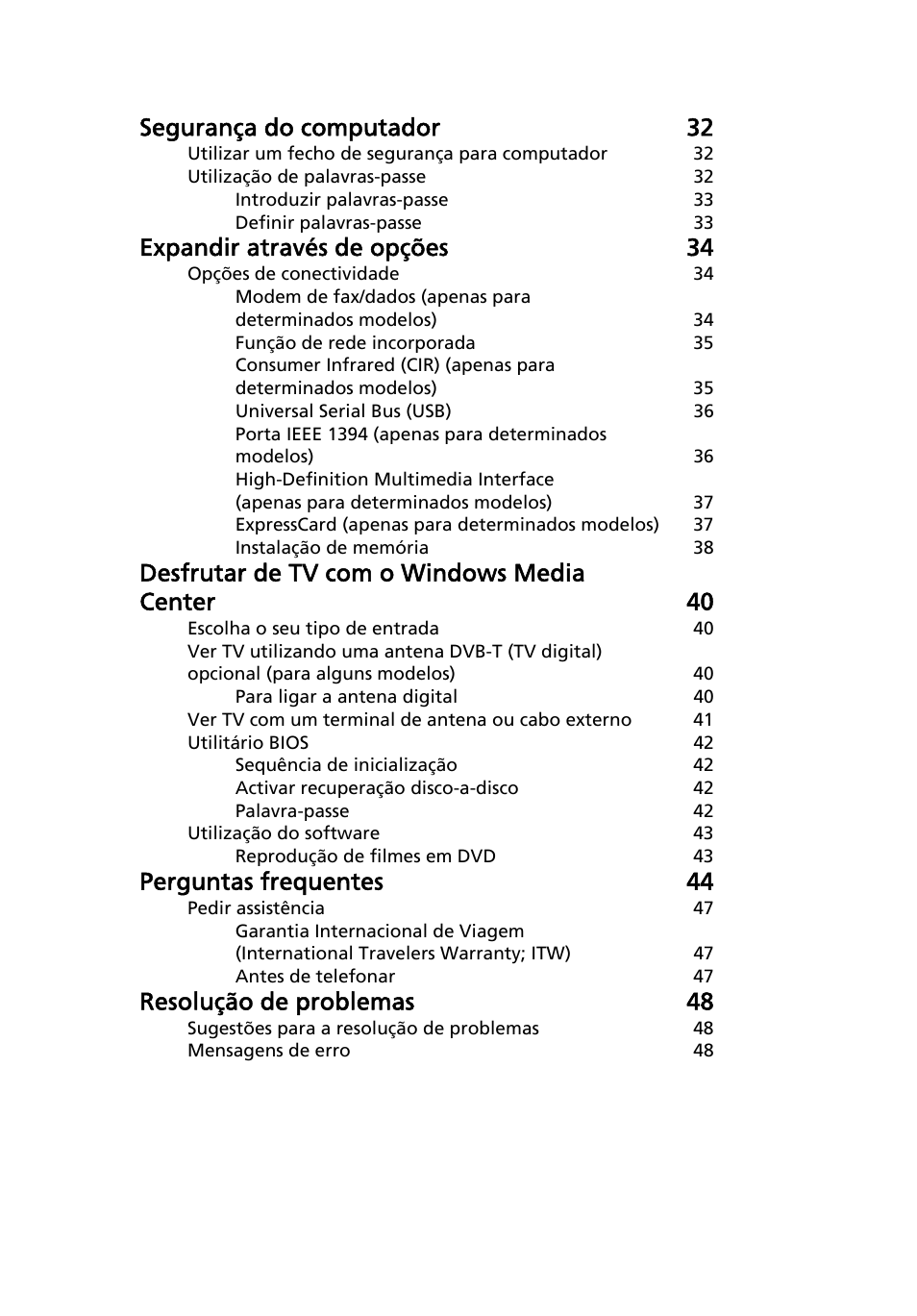 Segurança do computador 32, Expandir através de opções 34, Desfrutar de tv com o windows media center 40 | Perguntas frequentes 44, Resolução de problemas 48 | Acer Aspire 5745DG User Manual | Page 389 / 2217