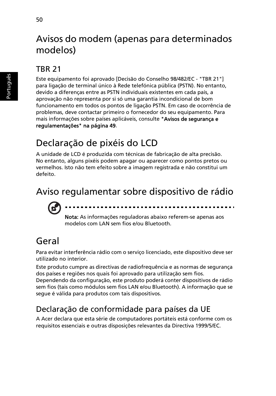 Avisos do modem (apenas para determinados modelos), Declaração de pixéis do lcd, Aviso regulamentar sobre dispositivo de rádio | Geral, Tbr 21, Declaração de conformidade para países da ue | Acer Aspire 5745DG User Manual | Page 440 / 2217