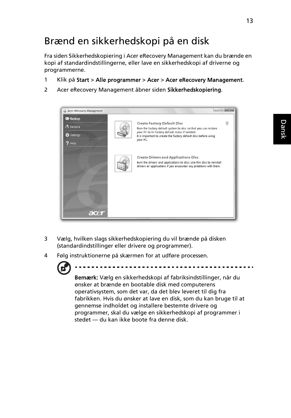 Brænd en sikkerhedskopi på en disk | Acer Aspire 5745DG User Manual | Page 617 / 2217