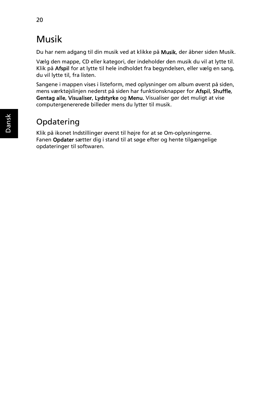 Musik, Opdatering | Acer Aspire 5745DG User Manual | Page 624 / 2217
