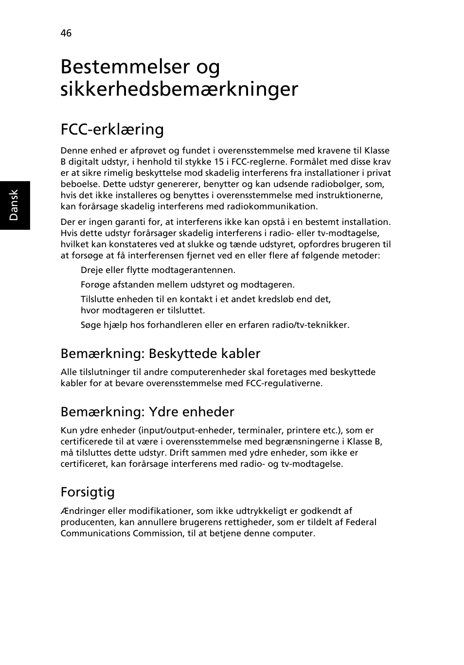 Bestemmelser og sikkerhedsbemærkninger, Fcc-erklæring, Bemærkning: beskyttede kabler | Bemærkning: ydre enheder, Forsigtig | Acer Aspire 5745DG User Manual | Page 650 / 2217