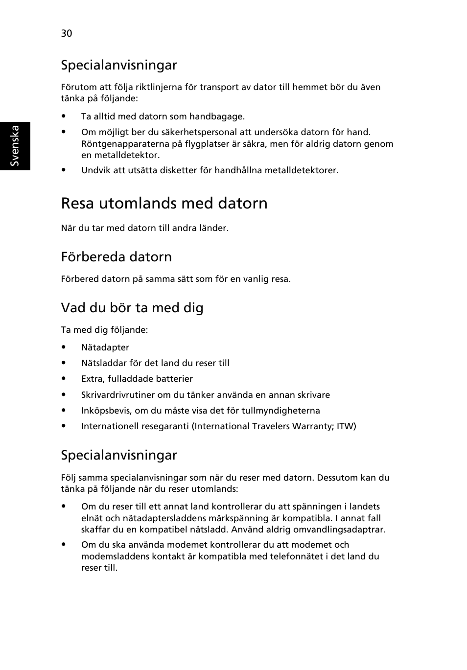 Resa utomlands med datorn, Specialanvisningar, Förbereda datorn | Vad du bör ta med dig | Acer Aspire 5745DG User Manual | Page 704 / 2217