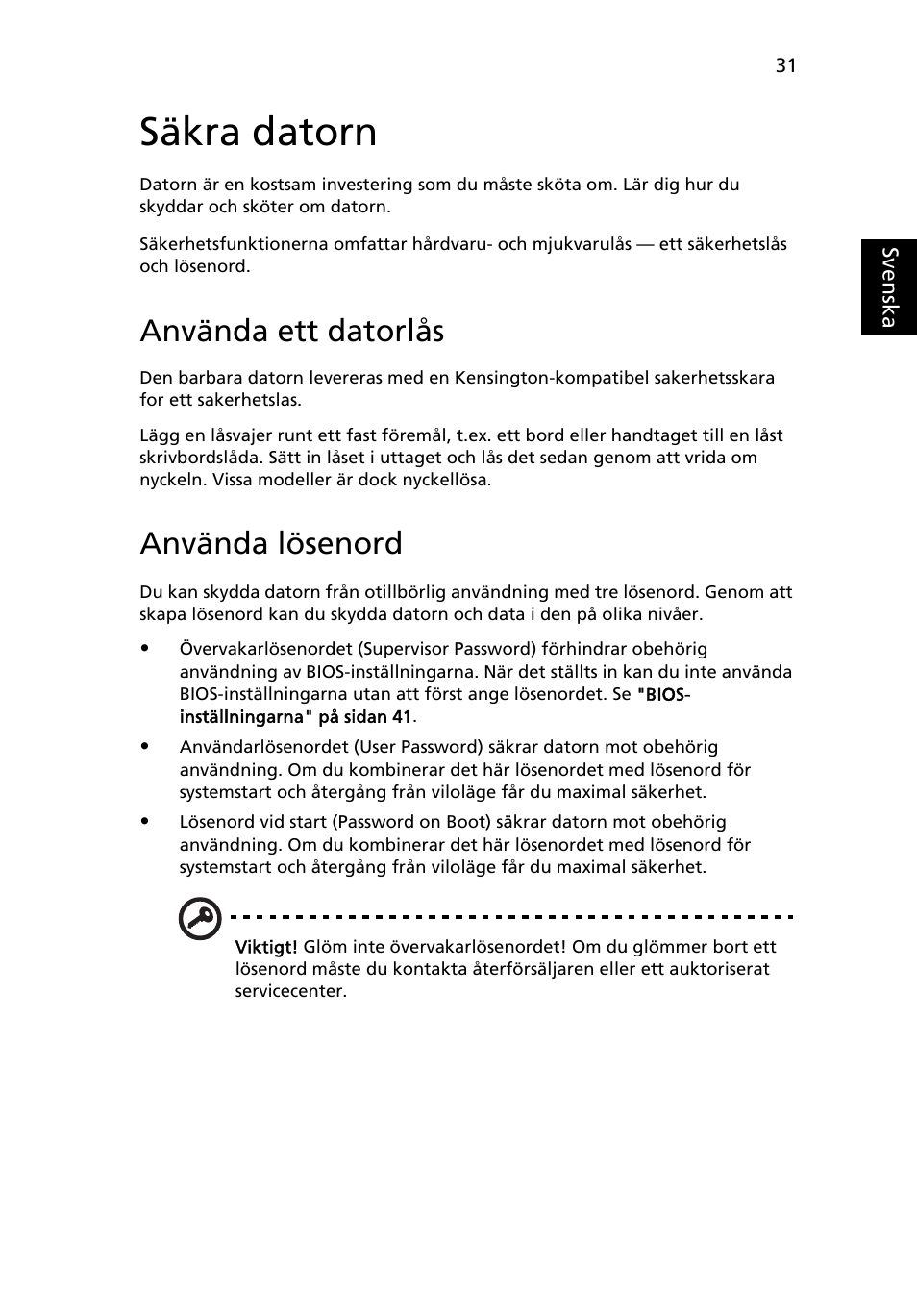 Säkra datorn, Använda ett datorlås, Använda lösenord | Acer Aspire 5745DG User Manual | Page 705 / 2217