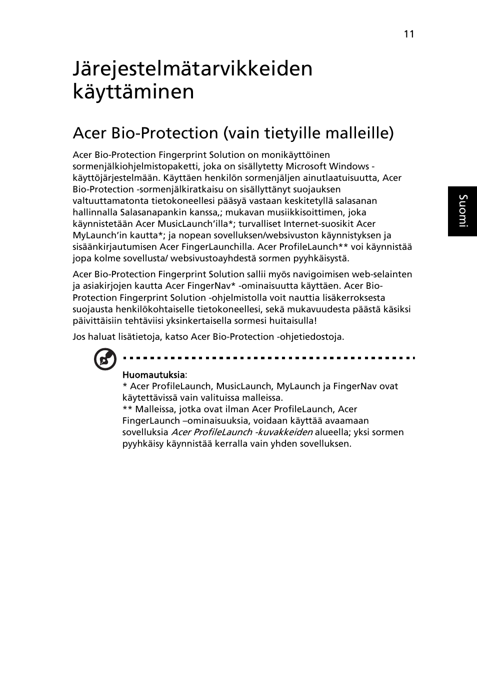 Järejestelmätarvikkeiden käyttäminen, Acer bio-protection (vain tietyille malleille) | Acer Aspire 5745DG User Manual | Page 755 / 2217