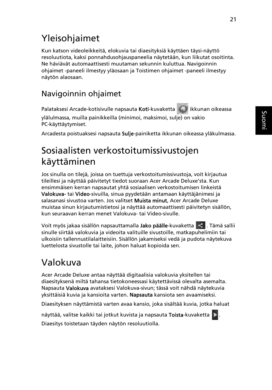 Yleisohjaimet, Sosiaalisten verkostoitumissivustojen käyttäminen, Valokuva | Navigoinnin ohjaimet | Acer Aspire 5745DG User Manual | Page 765 / 2217