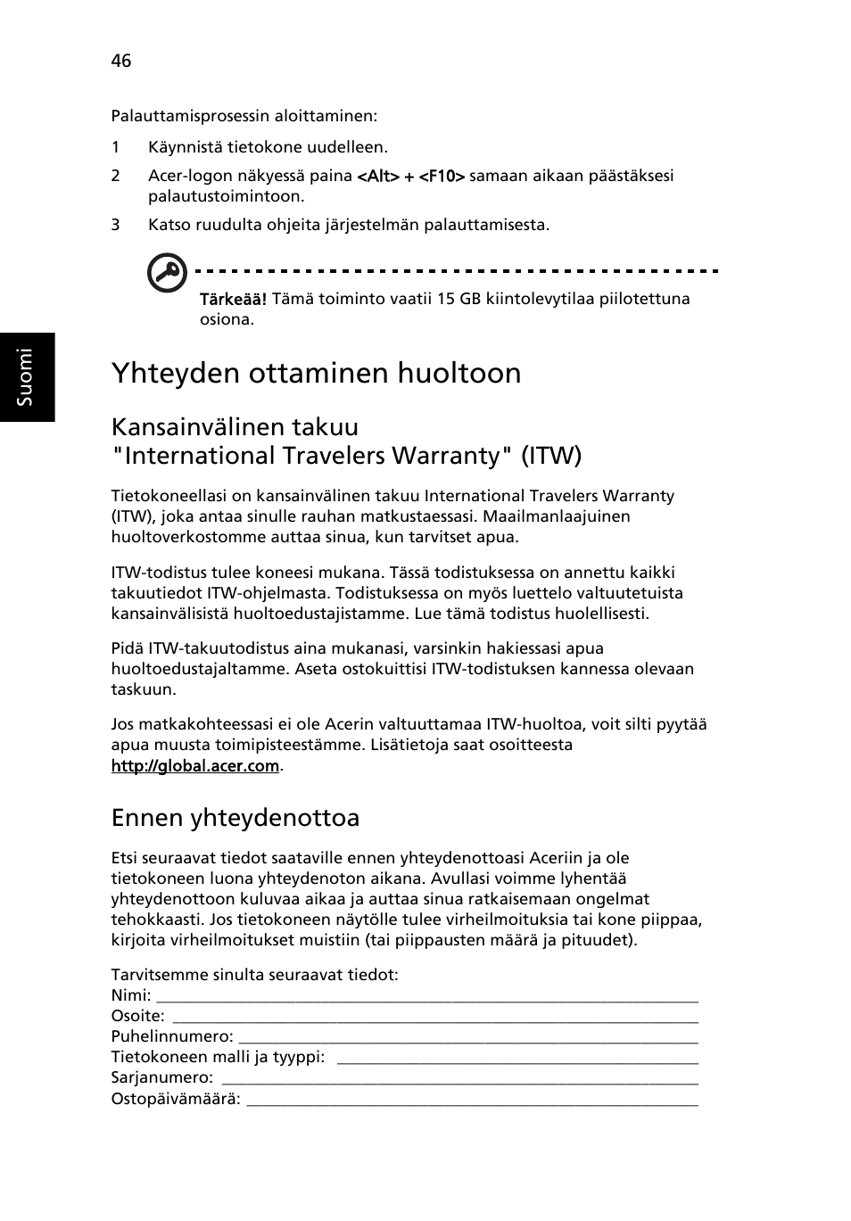 Yhteyden ottaminen huoltoon, Ennen yhteydenottoa | Acer Aspire 5745DG User Manual | Page 790 / 2217