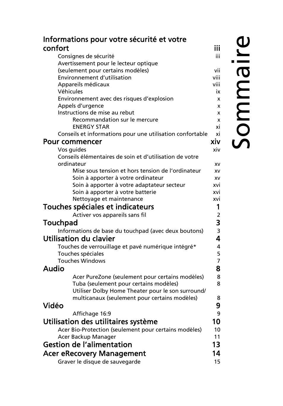 Sommaire, Pour commencer xiv, Touches spéciales et indicateurs 1 | Touchpad 3, Utilisation du clavier 4, Audio 8, Vidéo 9, Utilisation des utilitaires système 10 | Acer Aspire 5745DG User Manual | Page 91 / 2217