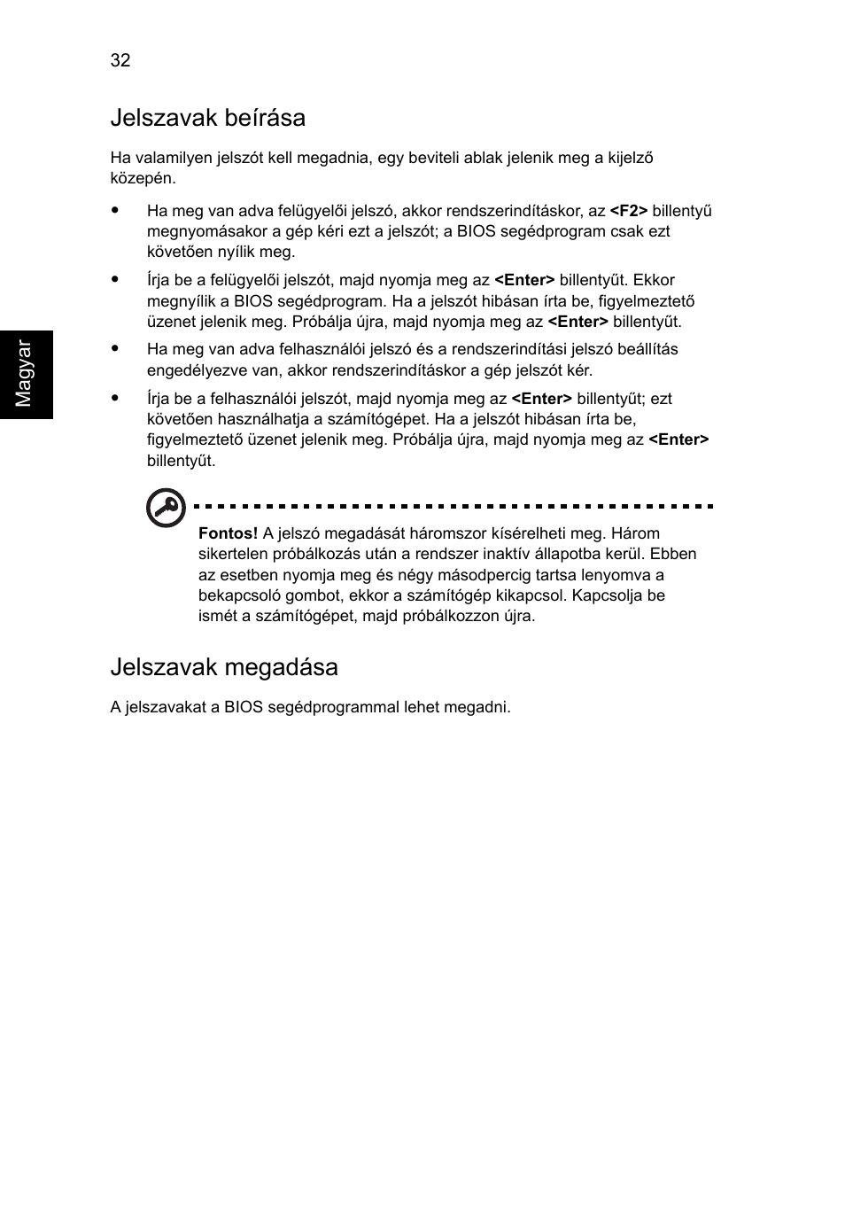 Jelszavak beírása, Jelszavak megadása | Acer Aspire 5745DG User Manual | Page 994 / 2217