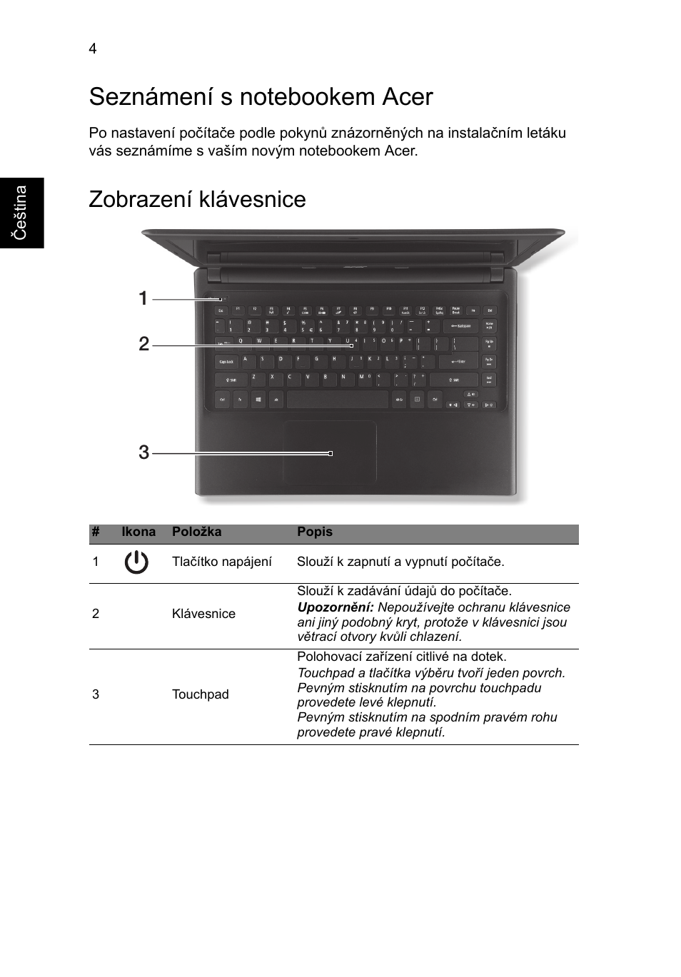 Seznámení s notebookem acer, Zobrazení klávesnice | Acer Aspire V5-471G User Manual | Page 150 / 306