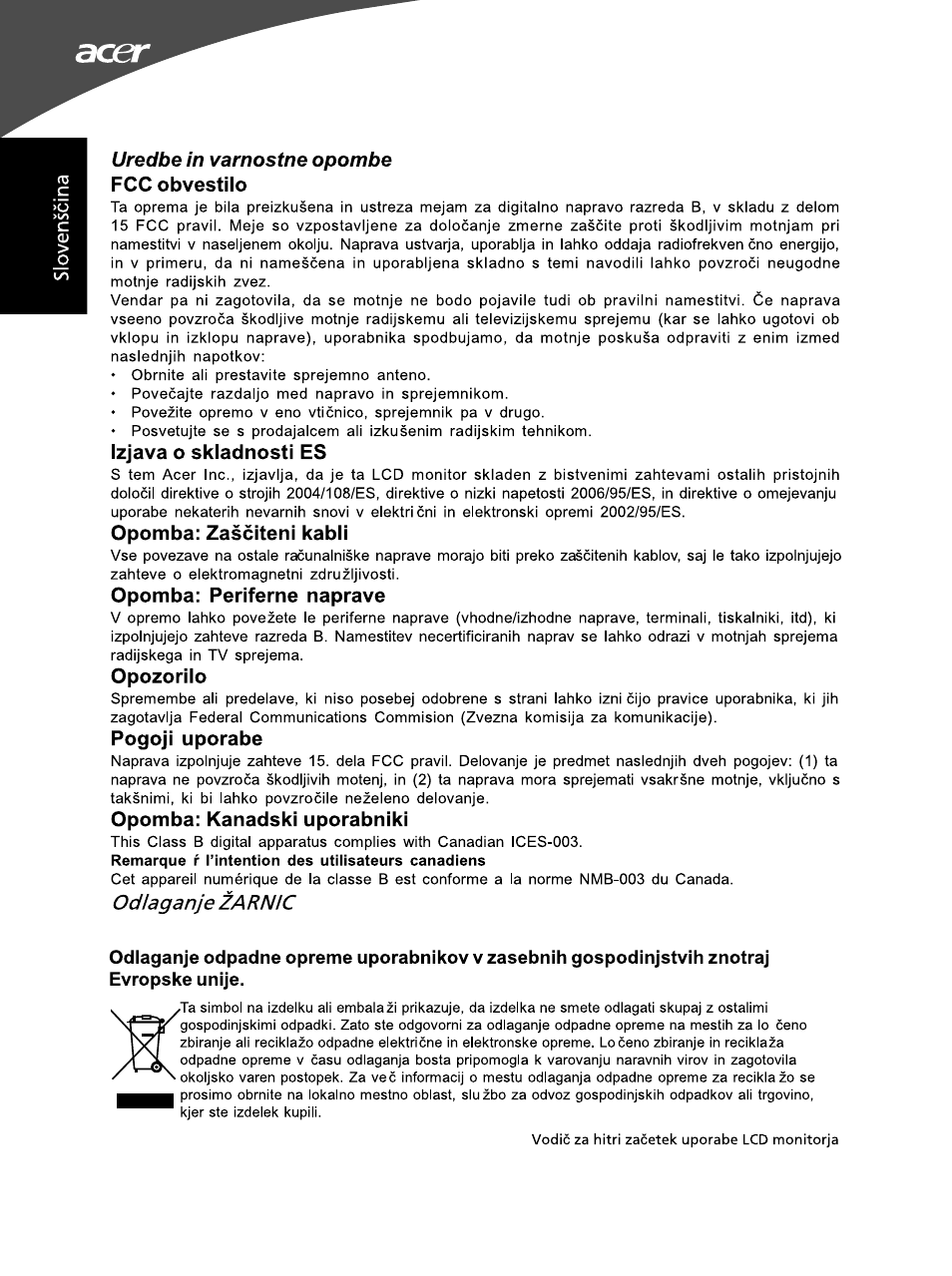 Uredbe in varnostne opombe fcc obvestilo, Odiaganje zarnic, Izjava o skladnosti es | Opomba: zasciteni kabli, Opomba: periferne naprave, Opozorilo, Pogoji uporabe, Opomba: kanadski uporabniki | Acer G195WL User Manual | Page 54 / 56