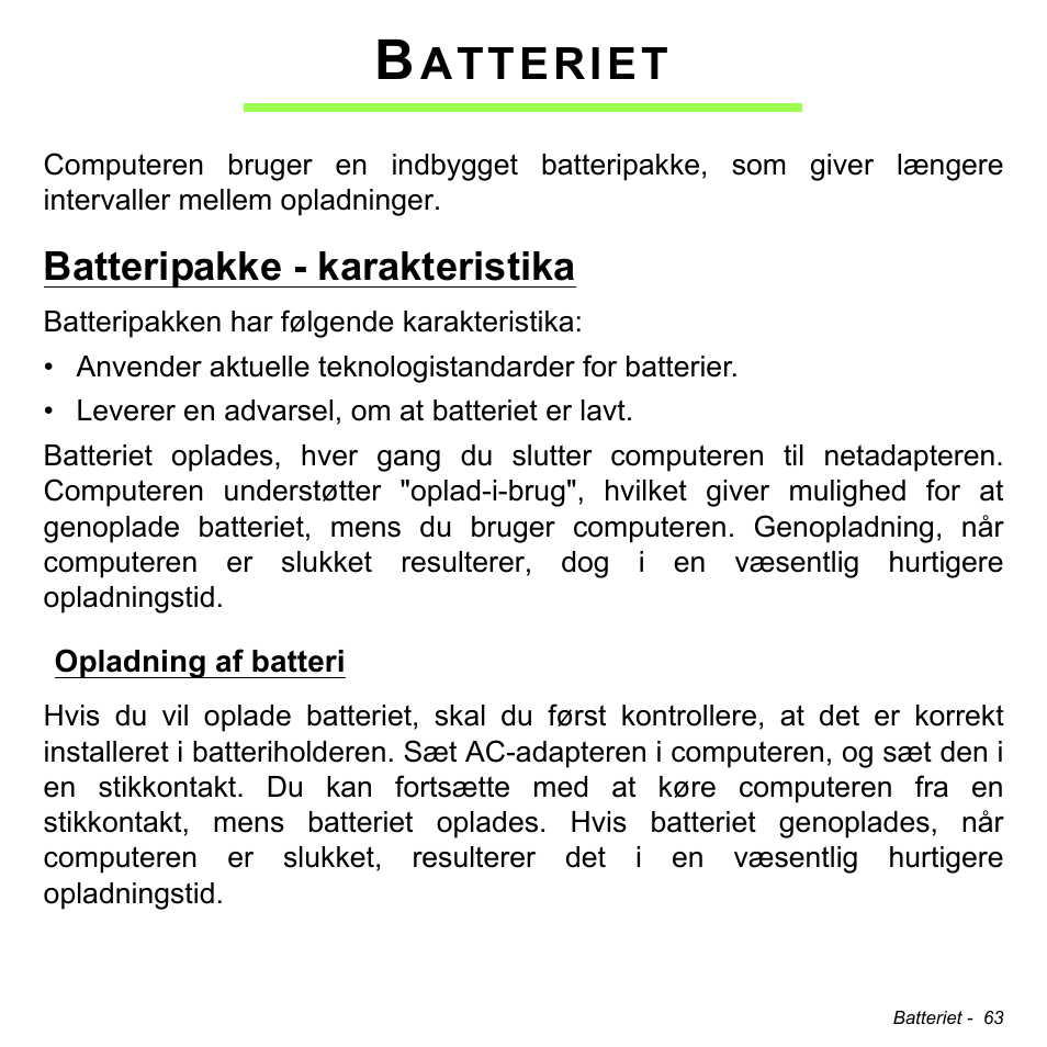 Batteriet, Batteripakke - karakteristika, Opladning af batteri | Atteriet | Acer Aspire M3-581TG User Manual | Page 1013 / 3478