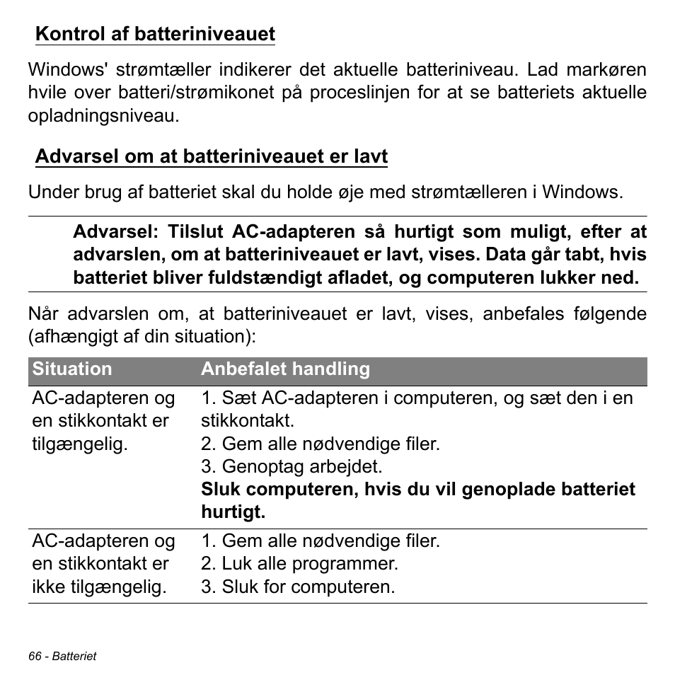 Kontrol af batteriniveauet, Advarsel om at batteriniveauet er lavt | Acer Aspire M3-581TG User Manual | Page 1016 / 3478