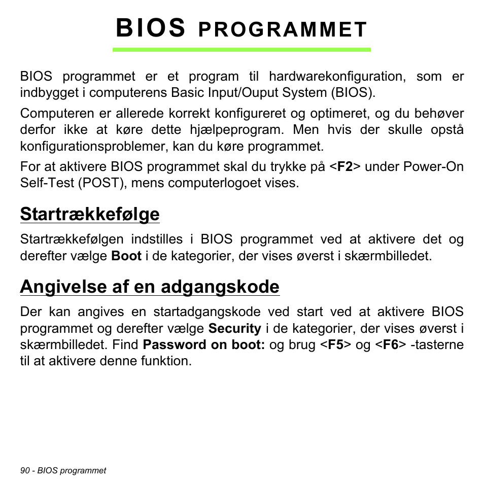 Bios programmet, Startrækkefølge, Angivelse af en adgangskode | Startrækkefølge angivelse af en adgangskode, Bios, Programmet | Acer Aspire M3-581TG User Manual | Page 1040 / 3478