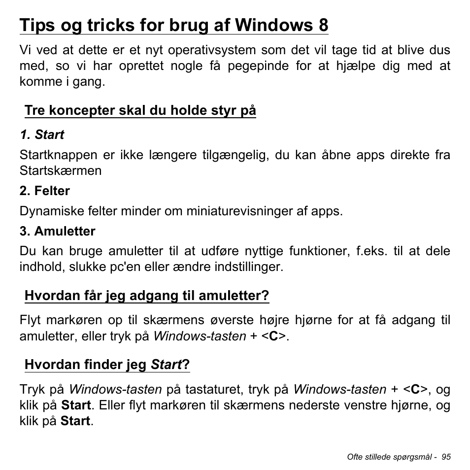 Tips og tricks for brug af windows 8, Tre koncepter skal du holde styr på, Hvordan får jeg adgang til amuletter | Hvordan finder jeg start | Acer Aspire M3-581TG User Manual | Page 1045 / 3478