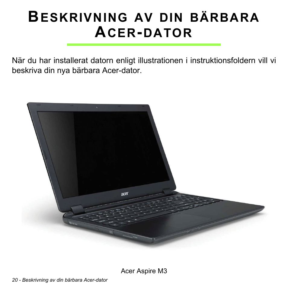 Beskrivning av din bärbara acer-dator, Beskrivning av din bärbara, Acer-dator | Acer Aspire M3-581TG User Manual | Page 1082 / 3478