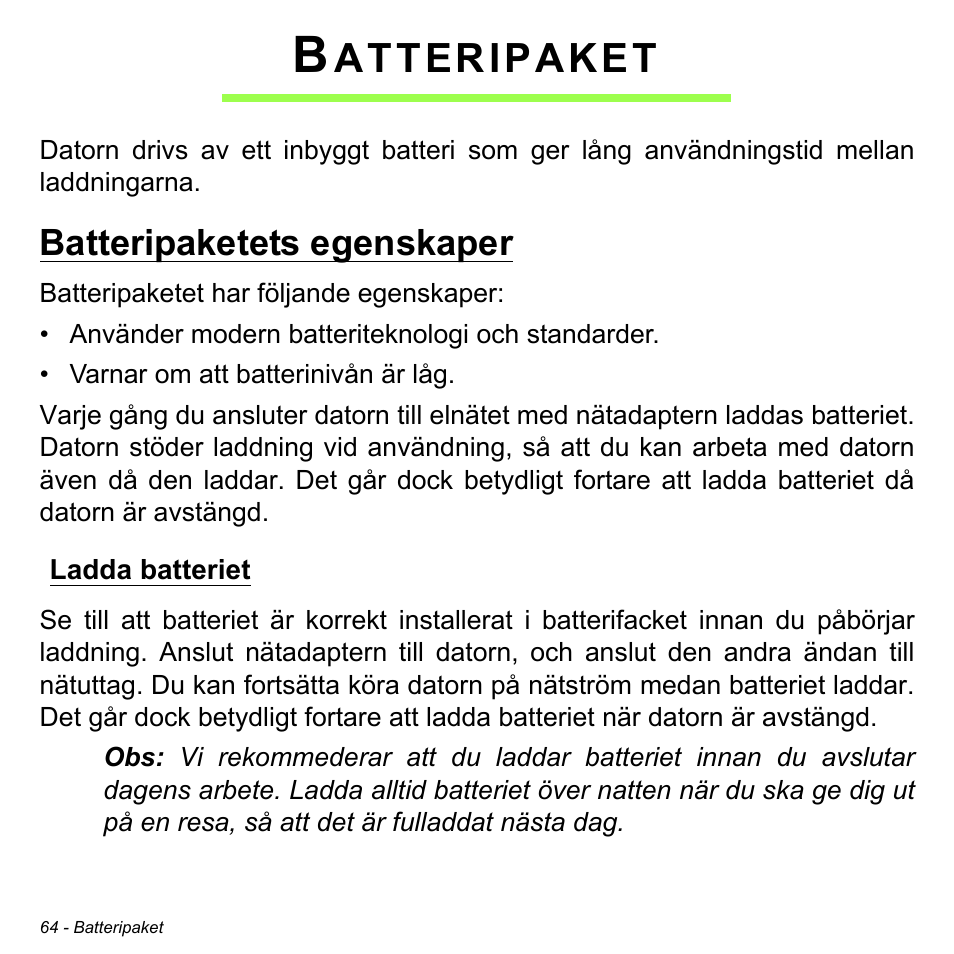 Batteripaket, Batteripaketets egenskaper, Ladda batteriet | Atteripaket | Acer Aspire M3-581TG User Manual | Page 1126 / 3478
