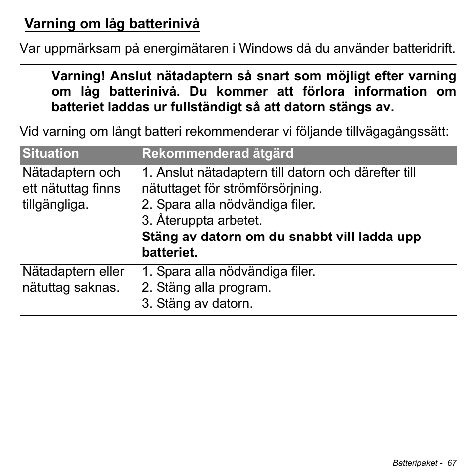 Varning om låg batterinivå | Acer Aspire M3-581TG User Manual | Page 1129 / 3478
