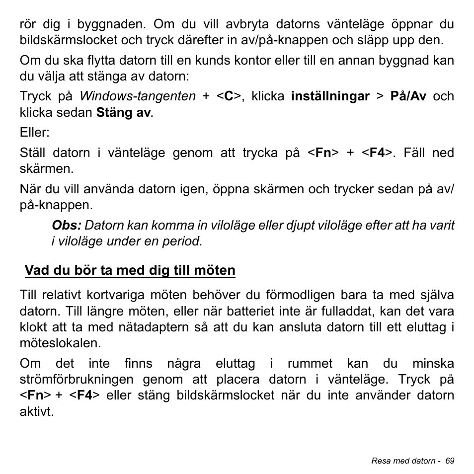 Vad du bör ta med dig till möten | Acer Aspire M3-581TG User Manual | Page 1131 / 3478