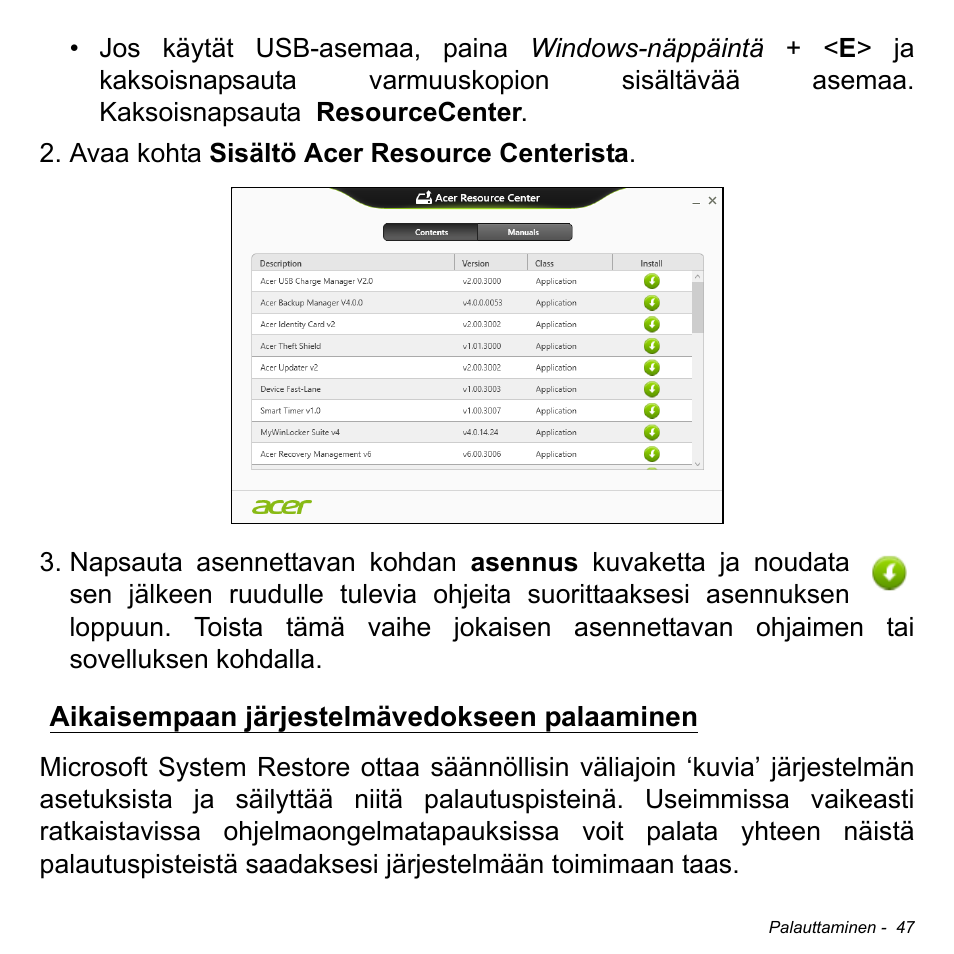 Aikaisempaan järjestelmävedokseen palaaminen | Acer Aspire M3-581TG User Manual | Page 1221 / 3478