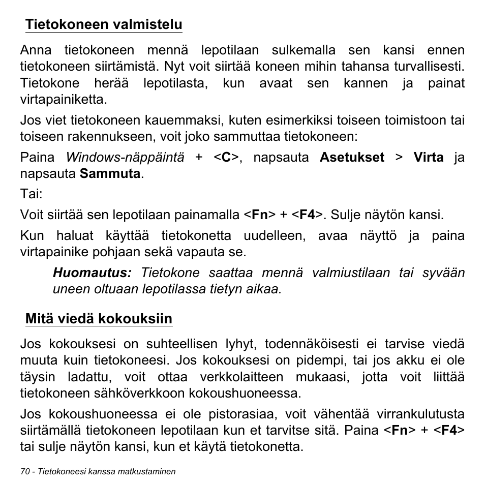Tietokoneen valmistelu, Mitä viedä kokouksiin | Acer Aspire M3-581TG User Manual | Page 1244 / 3478