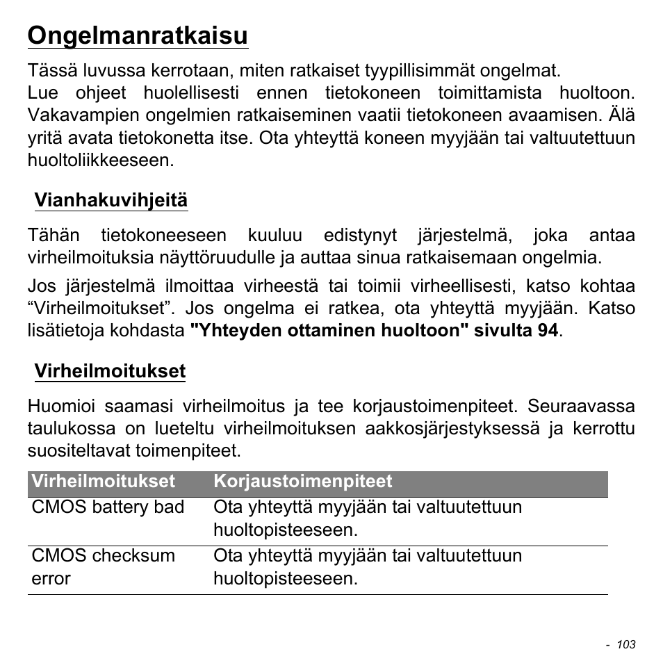 Ongelmanratkaisu, Vianhakuvihjeitä, Virheilmoitukset | Vianhakuvihjeitä virheilmoitukset | Acer Aspire M3-581TG User Manual | Page 1277 / 3478