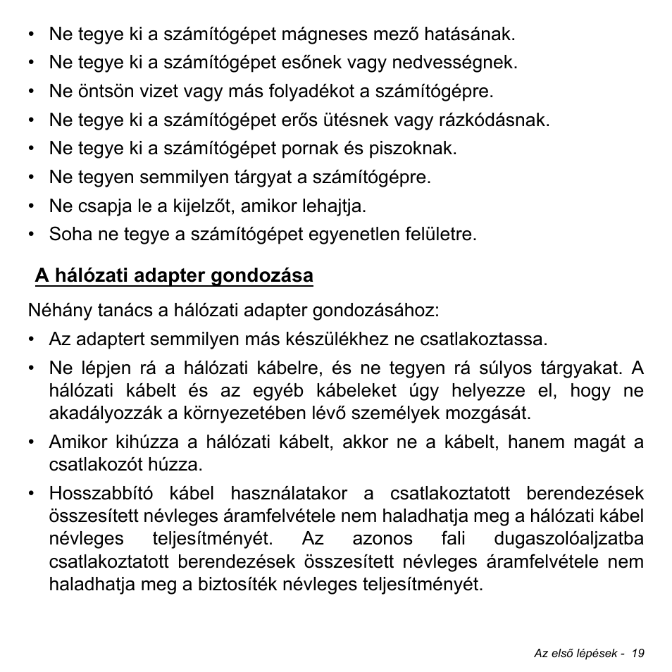 A hálózati adapter gondozása | Acer Aspire M3-581TG User Manual | Page 1561 / 3478