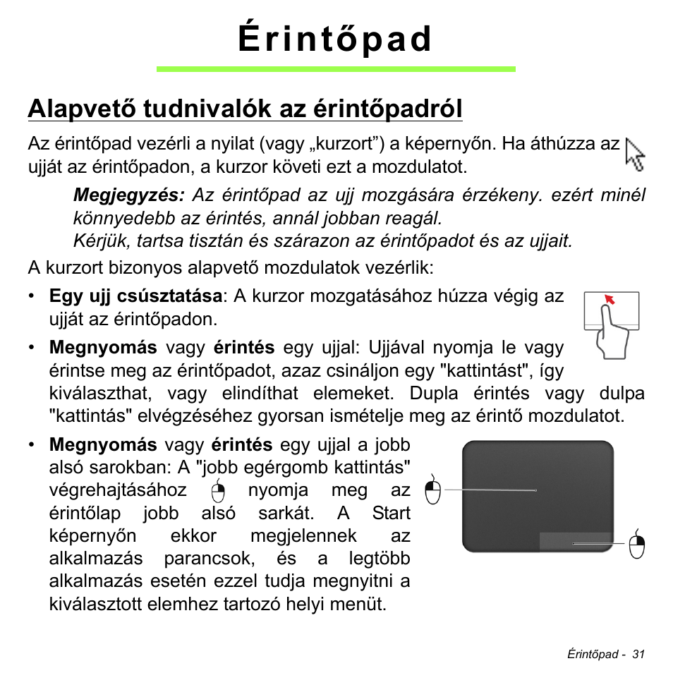 Érintőpad, Alapvető tudnivalók az érintőpadról | Acer Aspire M3-581TG User Manual | Page 1573 / 3478