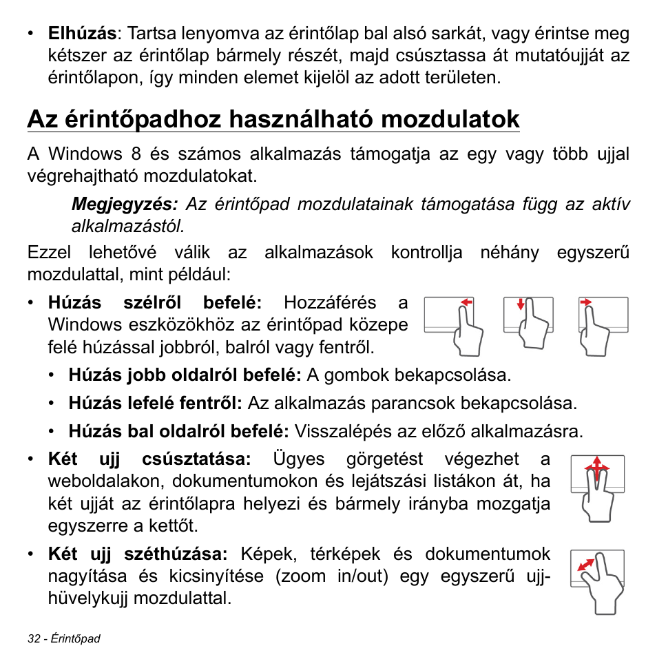 Az érintőpadhoz használható mozdulatok | Acer Aspire M3-581TG User Manual | Page 1574 / 3478