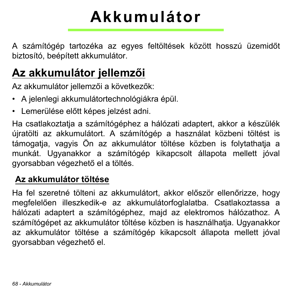 Akkumulátor, Az akkumulátor jellemzői, Az akkumulátor töltése | Acer Aspire M3-581TG User Manual | Page 1610 / 3478